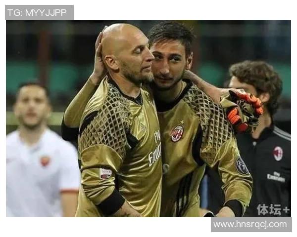 多纳鲁马：从青涩门将到世界顶级守护者的辉煌历程与成就解析